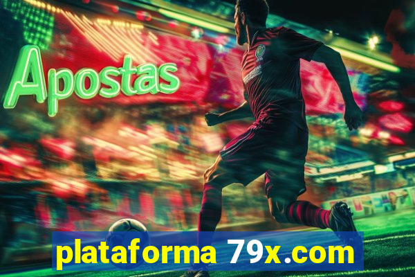 plataforma 79x.com